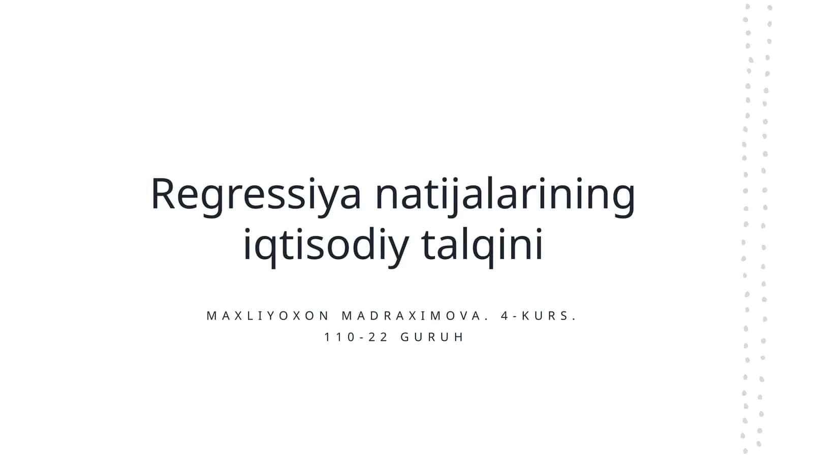 Regressiya natijalarining iqtisodiy talqini 1