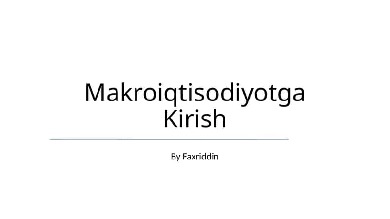 Makroiqtisodiyotga Kirish 1