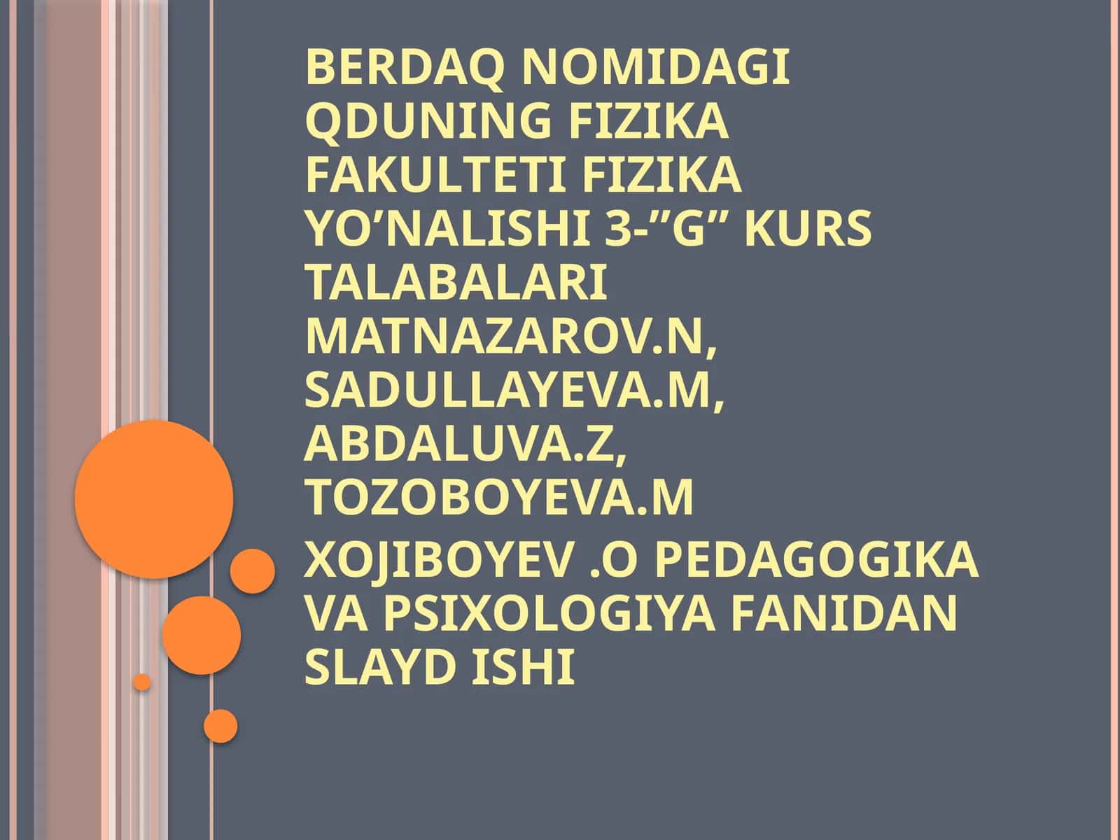 PEDAGOGIKA VA PSIXOLOGIYA FANIDAN SLAYD ISHI 1