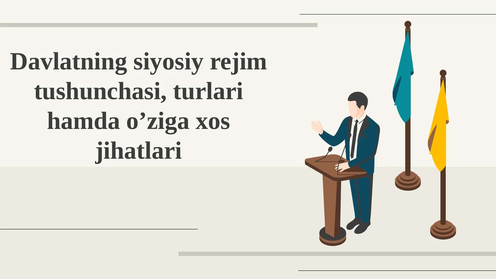 Davlatning siyosiy rejim tushunchasi, turlari hamda o’ziga xos jihatlari 1