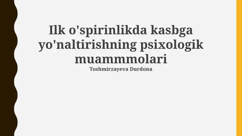 Ilk o'spirinlikda kasbga yo'naltirishning psixologik muammmolari 1