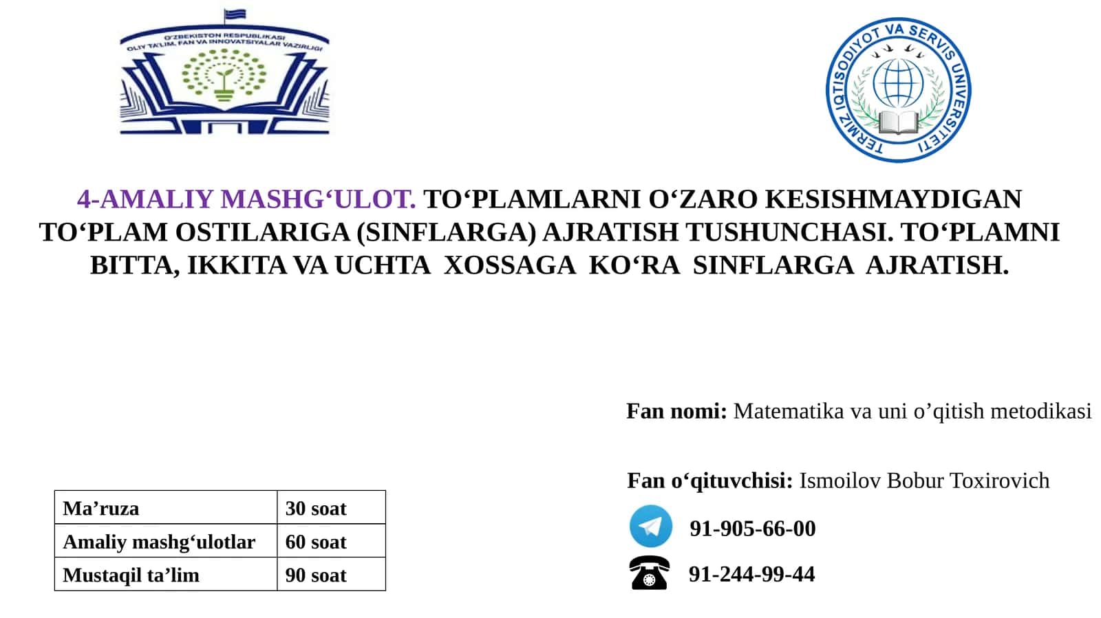 Fannomi: Matematika va uni o’qitish metodikasi 1