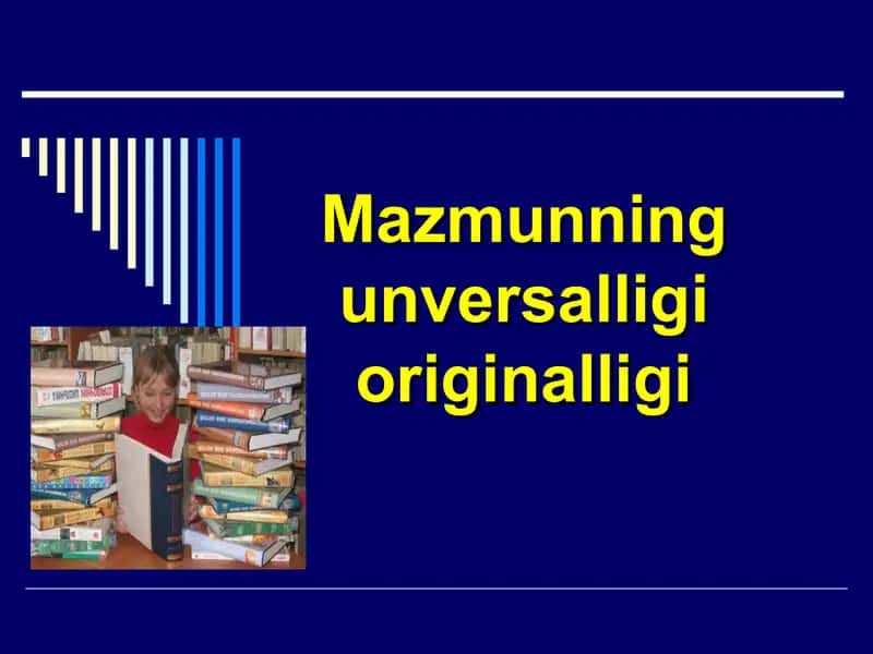 Mazmunning unversalligi originalligi 1