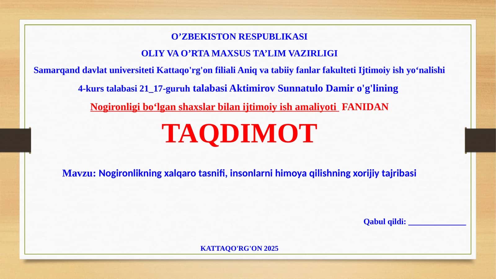 TAQDIMOT: Nogironlikning xalqaro tasnifi,insonlarni himoya qilishning xorijiy tajribasi 1
