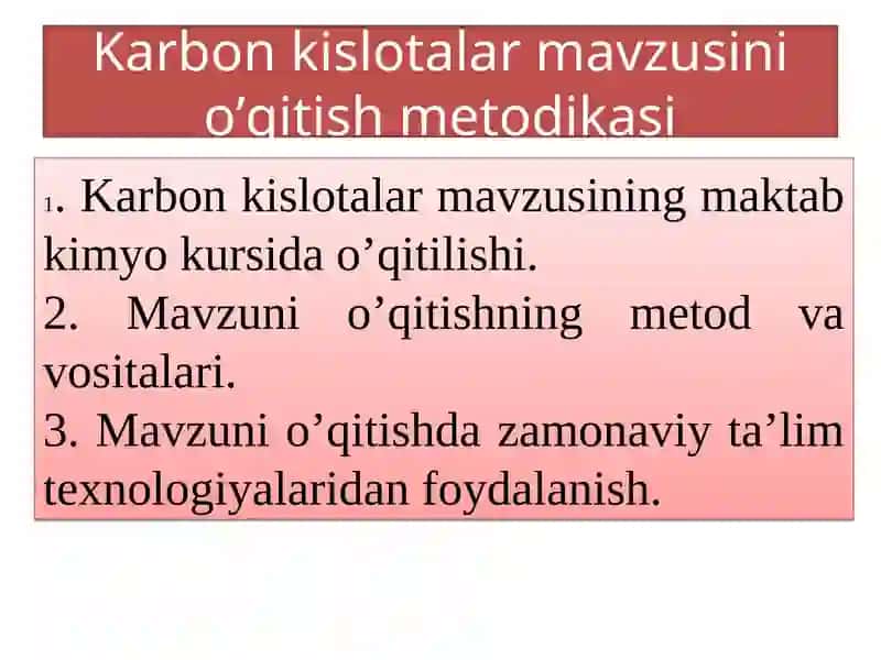 Karbon kislotalar mavzusini o’qitish metodikasi