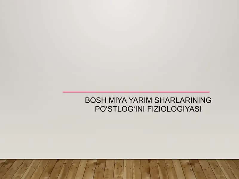 Bosh miya yarim sharlari poʻstlogʻi fiziologiyasi 1