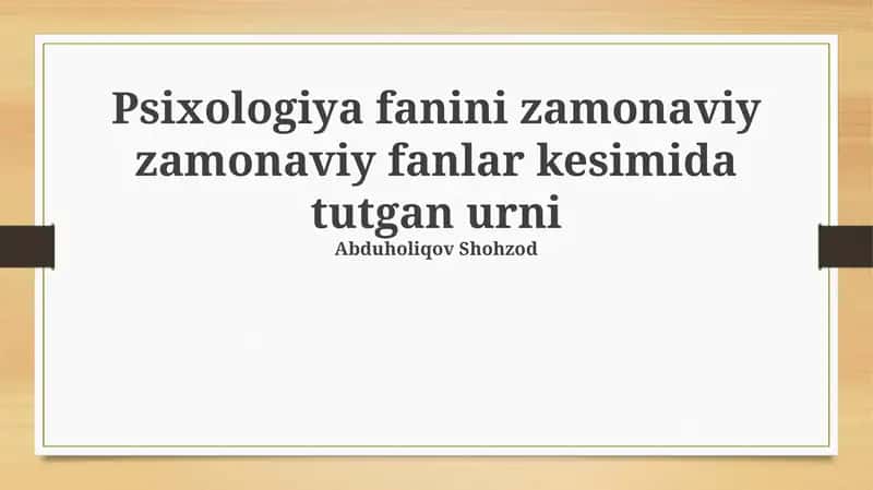Psixologiya fanini zamonaviy zamonaviy fanlar kesimida tutgan urni 1