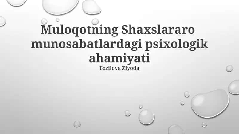 Muloqotning Shaxslararo munosabatlardagi psixologik ahamiyati 1