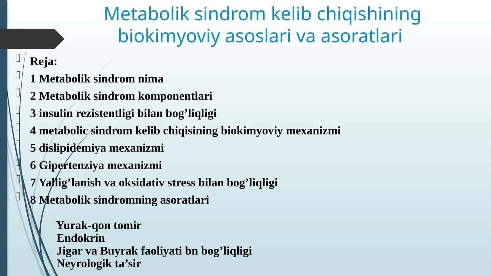 Metabolik sindrom kelib chiqishining biokimyoviy asoslari va asoratlari. 1