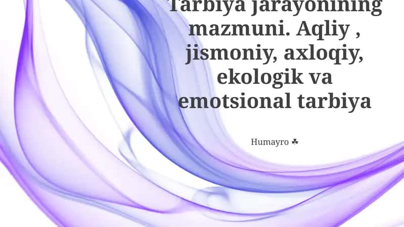 Tarbiya jarayonining mazmuni 1