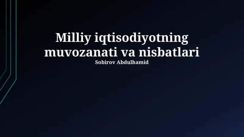 Milliy iqtisodiyotning muvozanati va nisbatlari 1