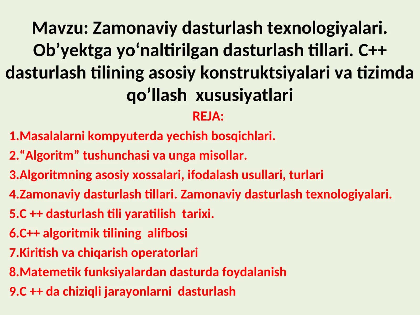 Zamonaviy dasturlash texnologiyalari. Ob’yektga yo‘naltirilgan dasturlash tillari.C++ dasturlash tilining asosiy konstruktsiyalari va tizimda qo’llash xususiyatlari 1
