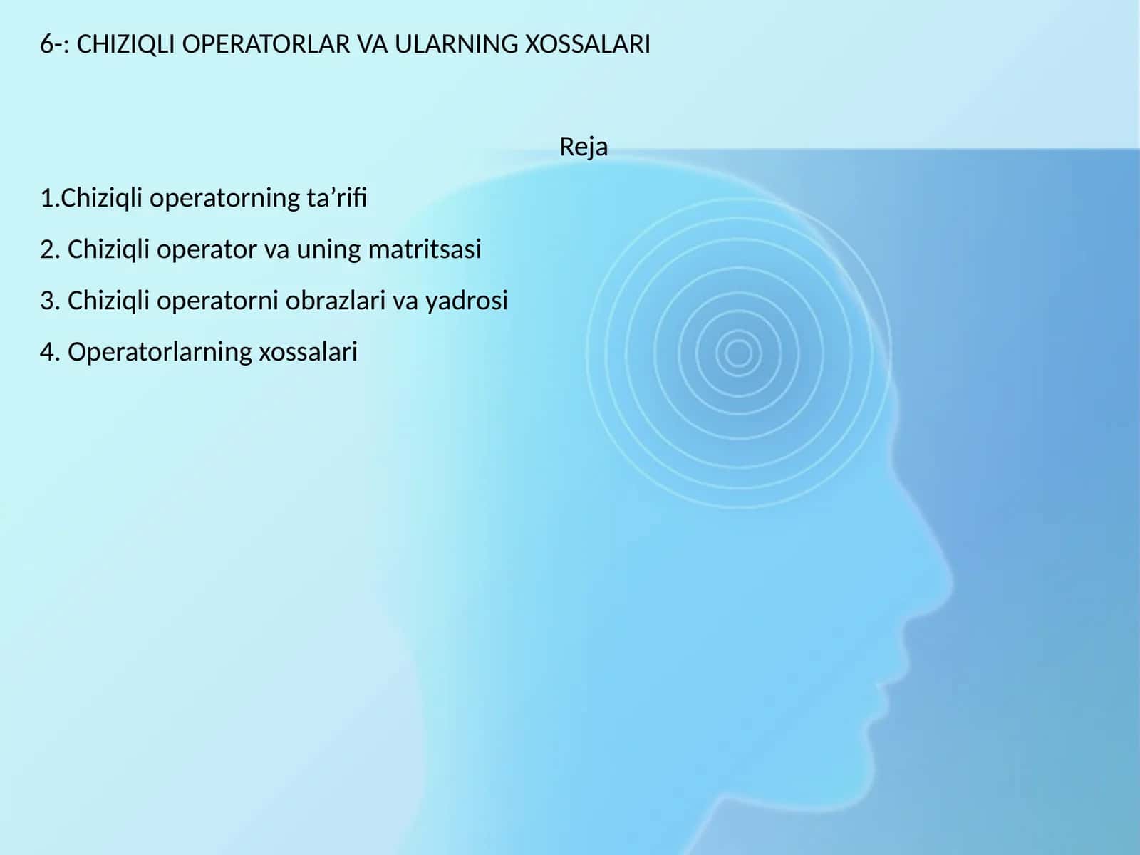 CHIZIQLI OPERATORLAR VA ULARNING XOSSALARI 1