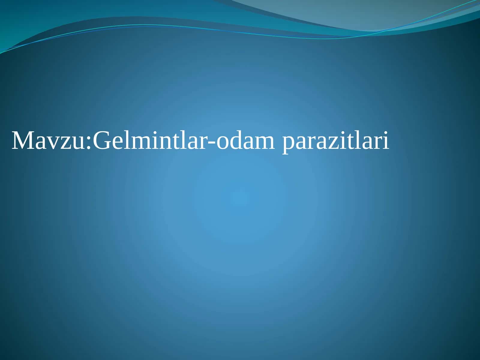 Gelmintlar-odamparazitlari 1