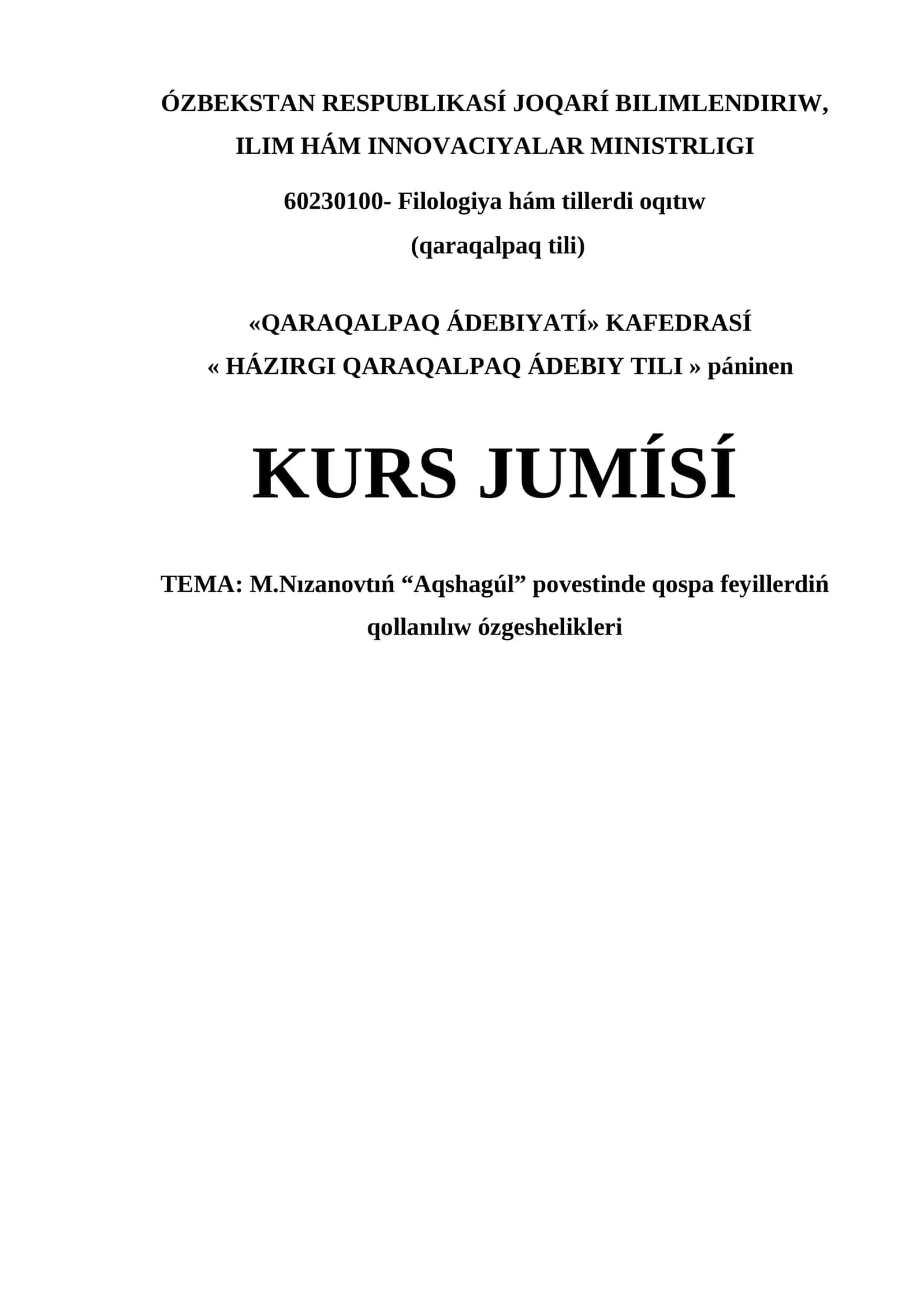 KURS JUMÍSÍ - M.Nızanovtıń “Aqshagúl” povestinde qospa feyillerdiń qollanılıw ózgeshelikleri 1