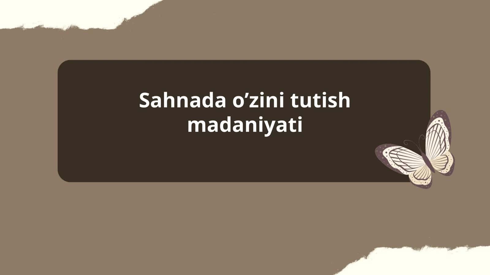 Sahnada o’zini tutish madaniyati 1