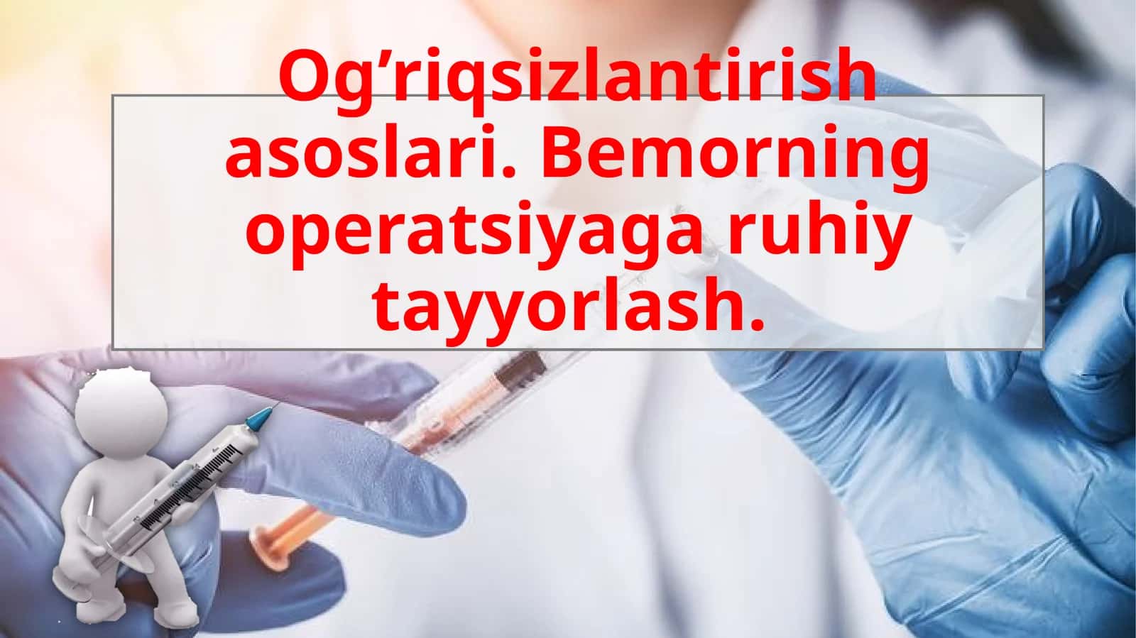 Og'riqsizlantirish asoslari 1