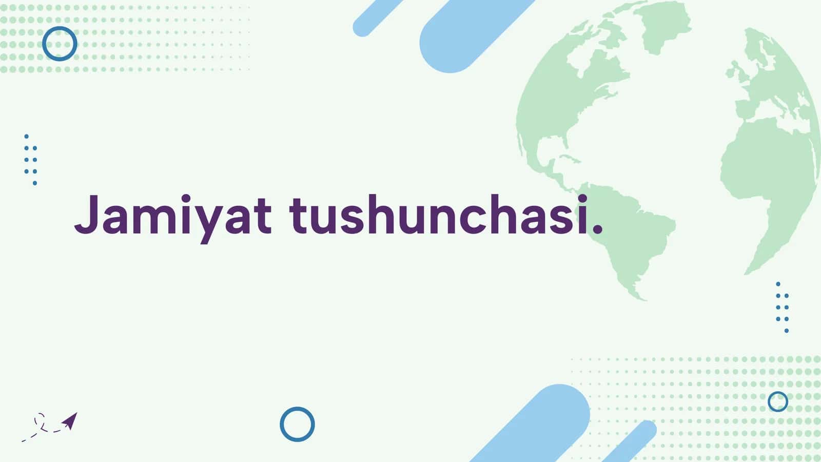 Jamiyat tushunchasi. 1