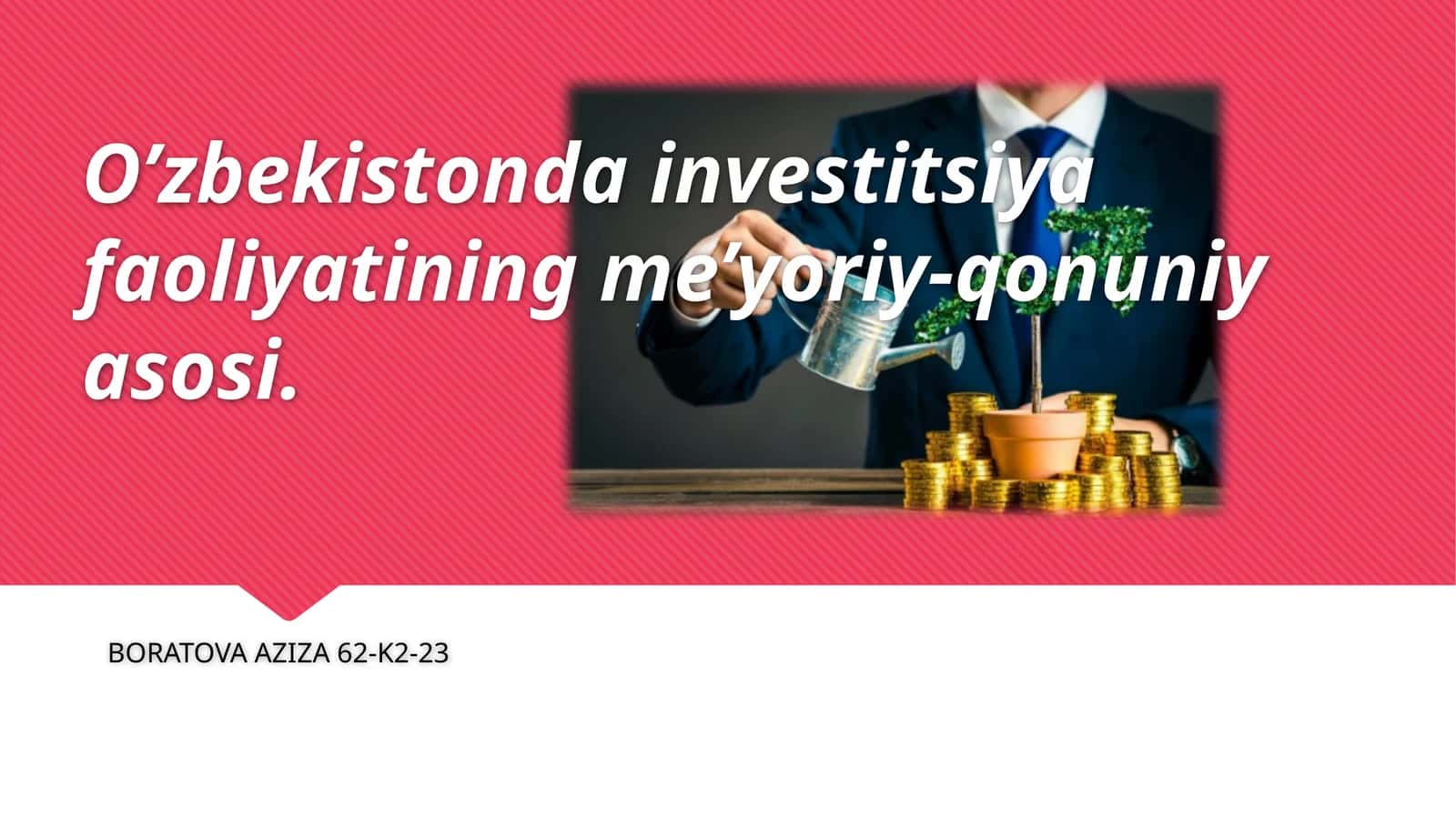 o`zbekistonda investitsiya faoliyatining qonuniy asosi 1