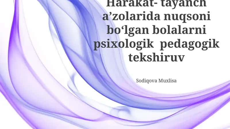 Harakat-tayanch aʼzolarida nuqsoni boʻlgan bolalarni psixologik pedagogik tekshiruv 1