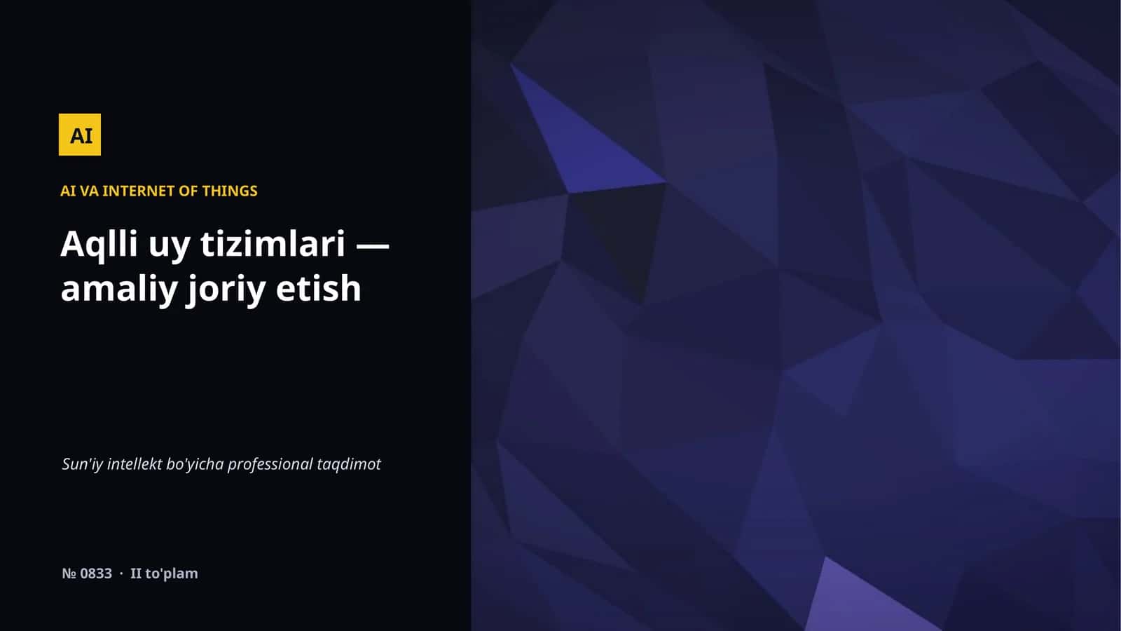 Aqlli uy tizimlari — amaliy joriy etish 1
