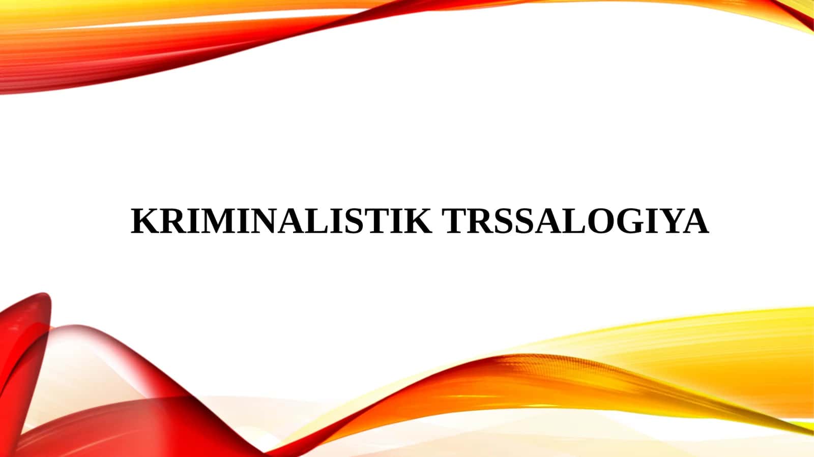 Kriminalistik trasologiya 1