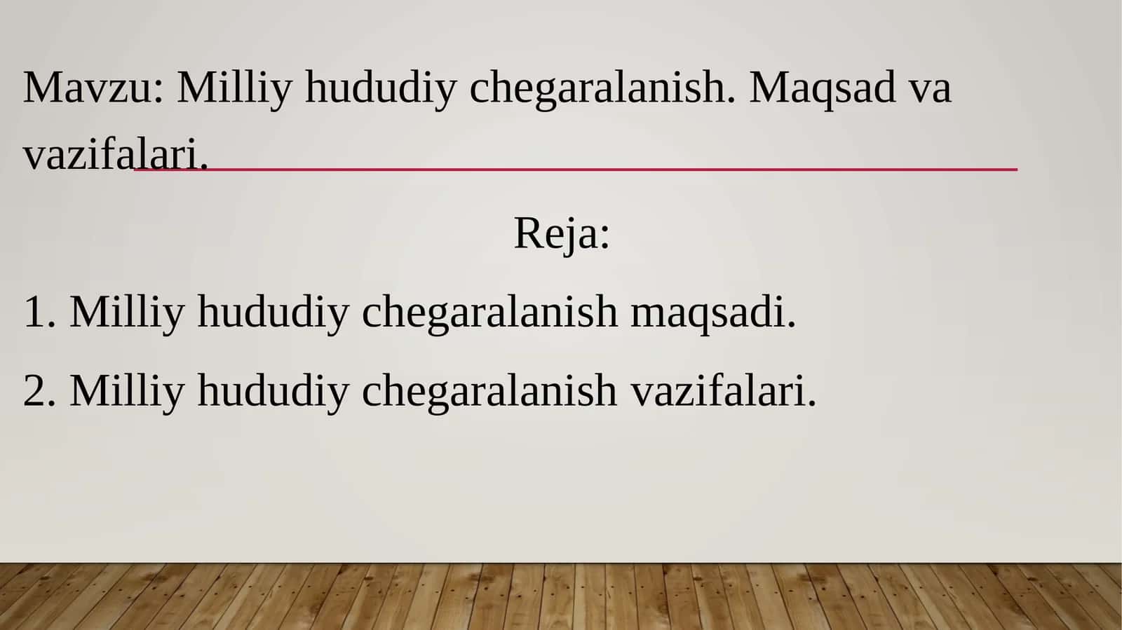 Milliy hududiy chegaralanish. Maqsad va vazifalari 1