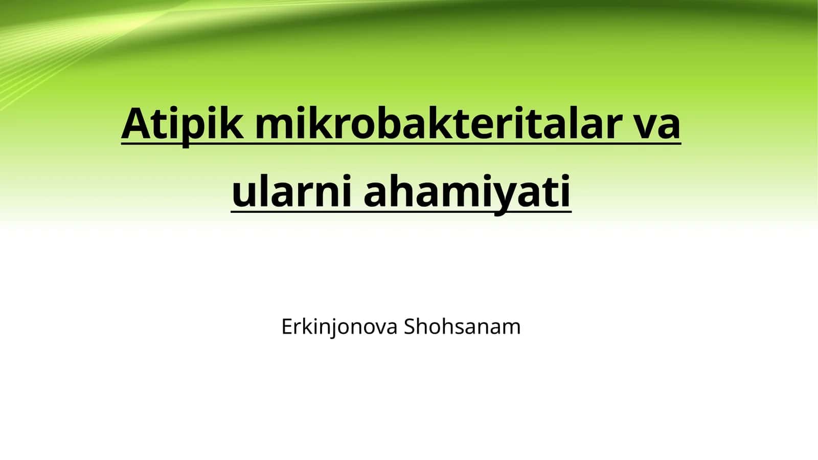 Atipik mikrobakteritalar va ularni ahamiyati 1