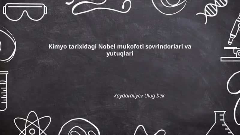 Kimyo tarixidagi Nobel mukofoti sovrindorlari va yutuqlari 1