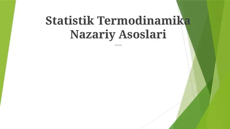 Statistik Termodinamika Nazariy Asoslari 1