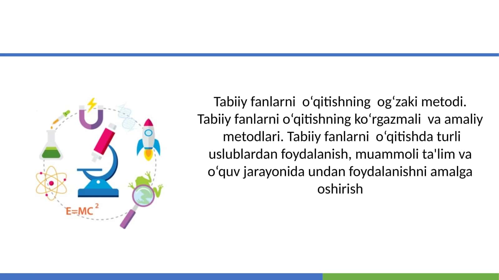 Tabiiy fanlarni o‘qitishning og‘zaki metodi 1