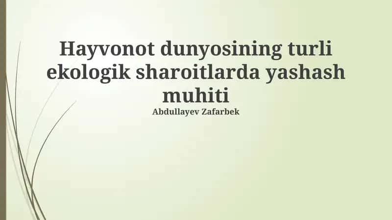 Turli Ekologik Sharoitlardagi Hayvonlarning Yashash Muhiti 1