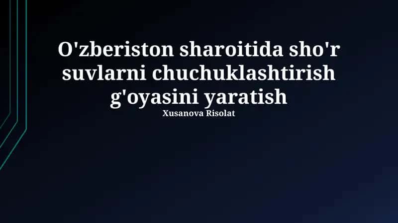 O'zberiston sharoitida sho'r suvlarni chuchuklashtirish g'oyasini yaratish 1