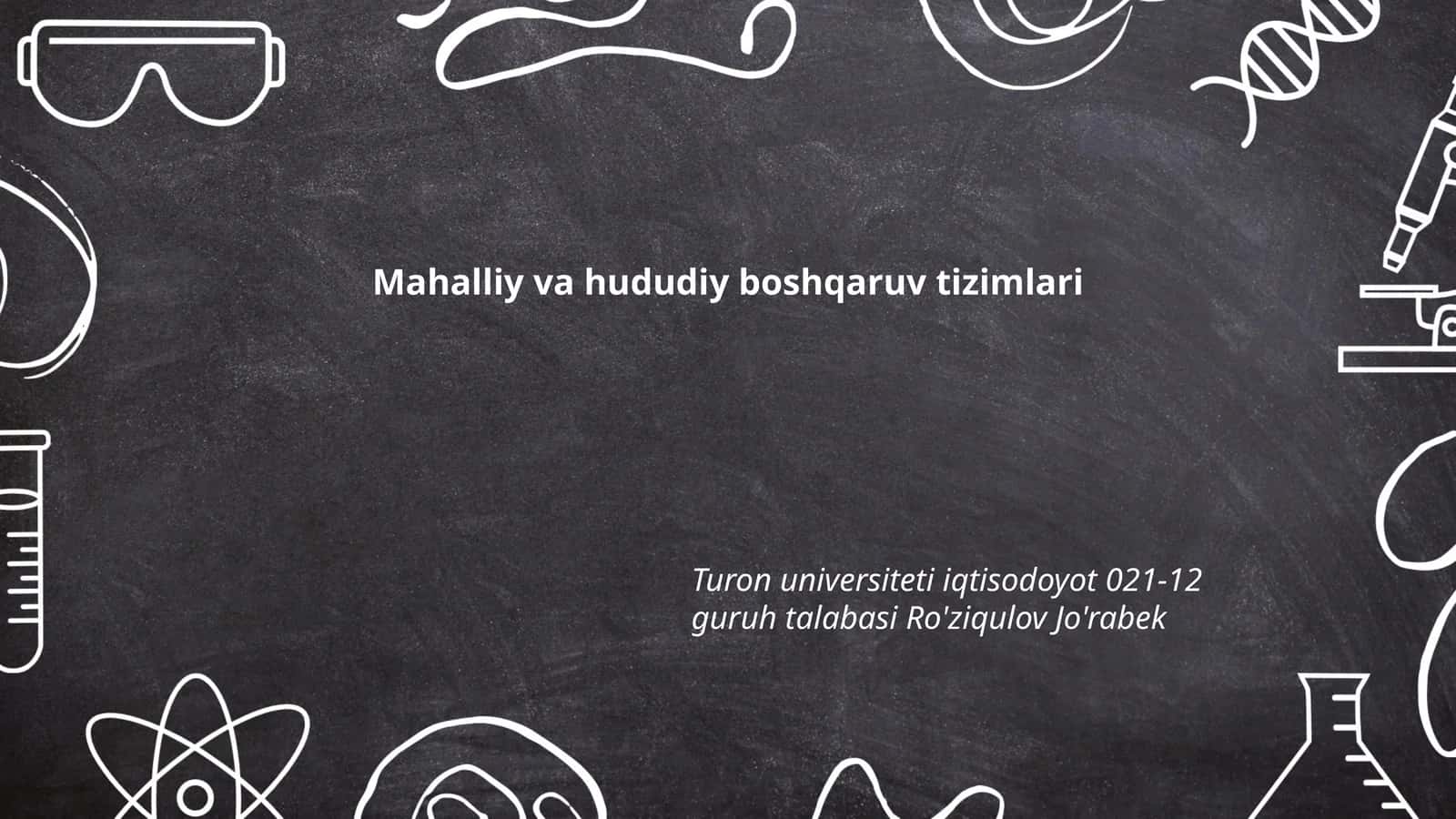 Mahalliy va hududiy boshqaruv tizimlari 1