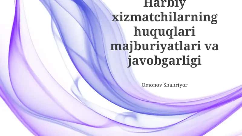 Harbiy xizmatchilarning huquqlari va majburiyatlari 1