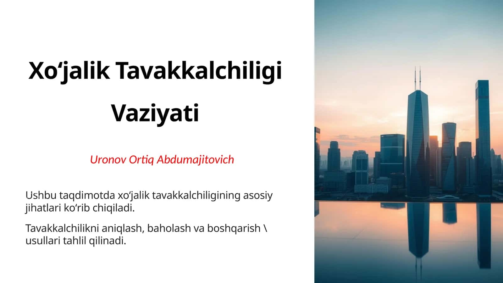 Xoʻjalik Tavakkalchiligi Vaziyati 1
