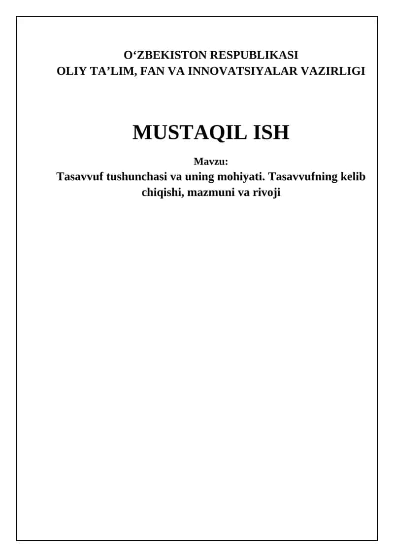 Tasavvuf tushunchasi va uning mohiyati. Tasavvufning kelib chiqishi, mazmuni va rivoji 1