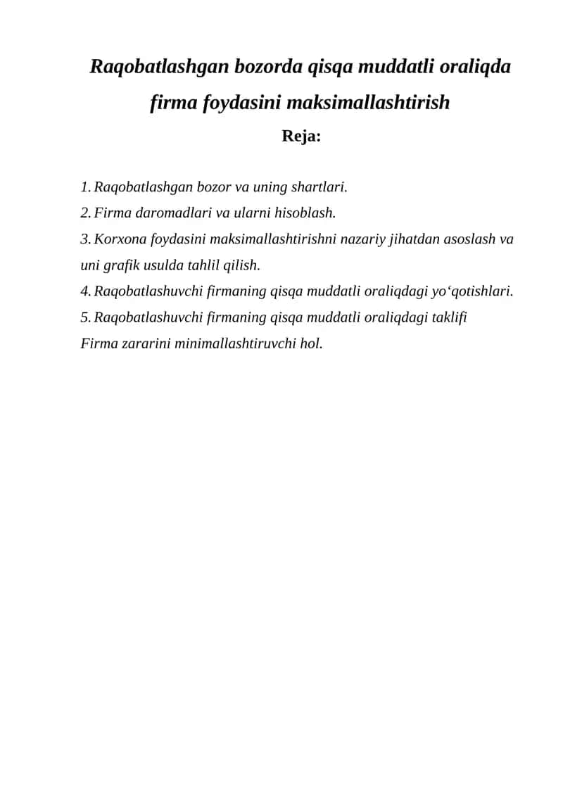 Raqobatlashgan bozorda qisqa muddatli oraliqda firma foydasini maksimallashtirish 1