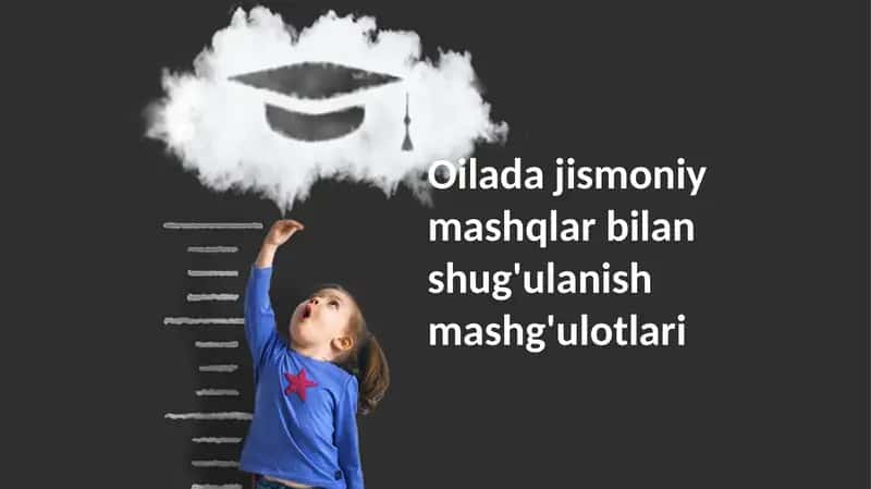 Oiladajismoniymashqlarbilanshug'ulanishmashg'ulotlari 1