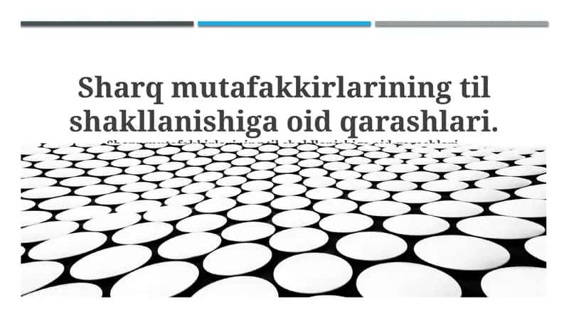 Sharq mutafakkirlarining til shakllanishiga oid qarashlari 1