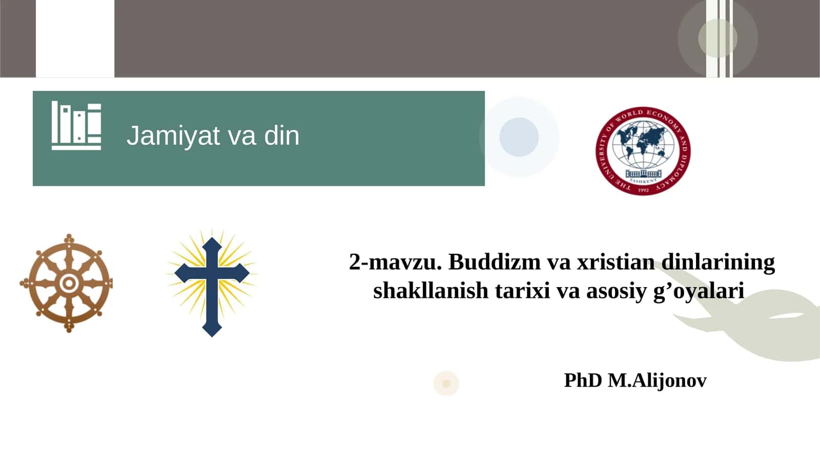 Buddizm va xristian dinlarining shakllanish tarixi va asosiy g’oyalari 1