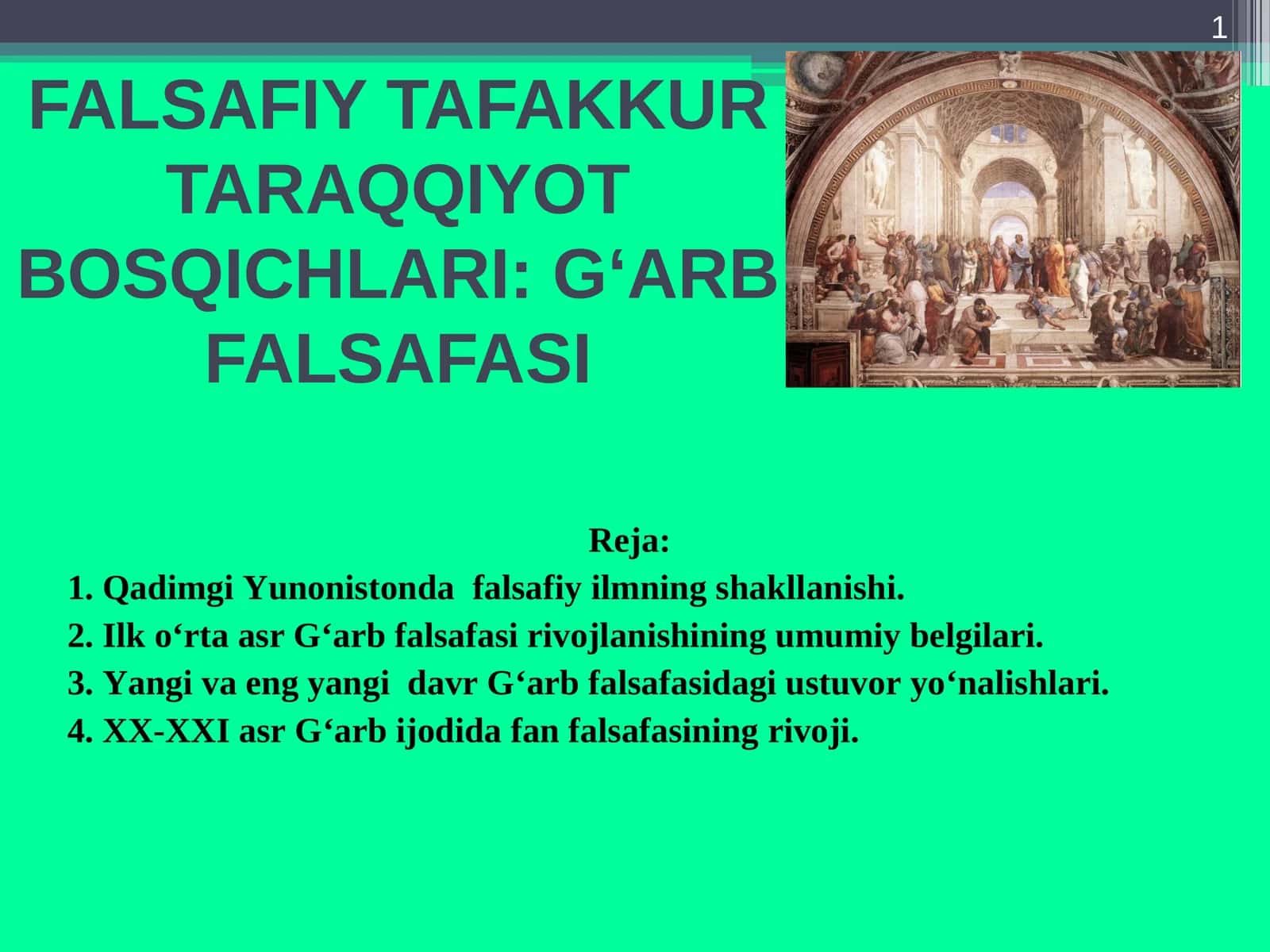 FALSAFIY TAFAKKUR TARAQQIYOT BOSQICHLARI:G‘ARBFALSAFASI 1