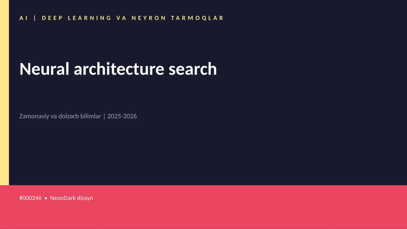 Neural architecture search 1