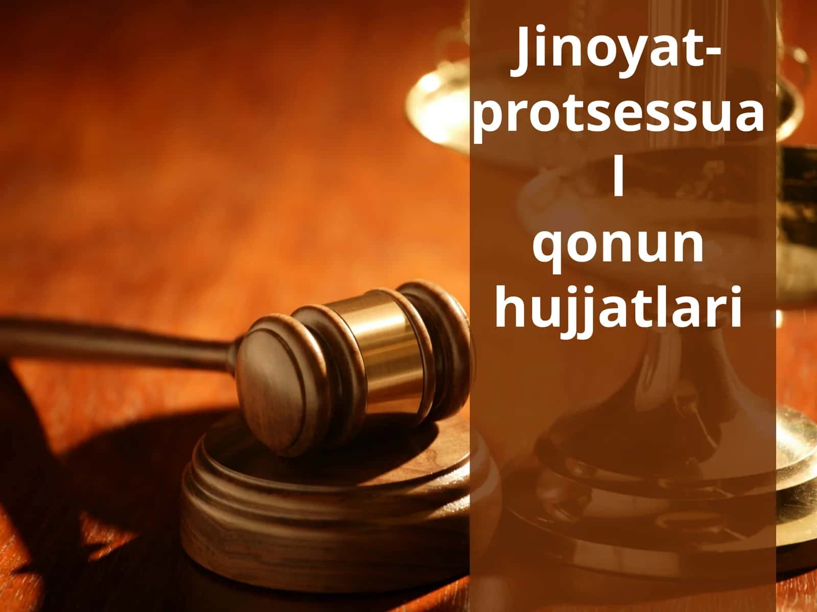 Jinoyat-protsessual qonun hujjatlari 1