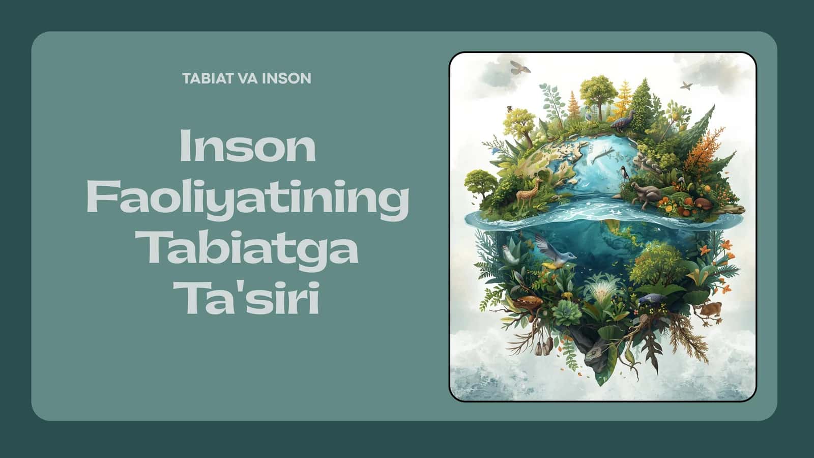 Inson Faoliyatining Tabiatga Ta'siri 1