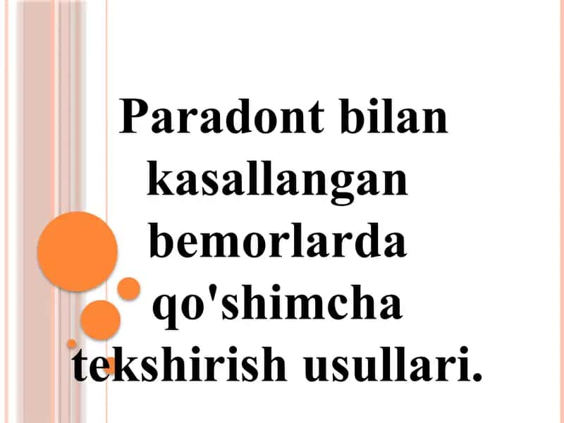 Paradont bilankasallangan bemorlardagi qo'shimcha tekshirish usullari 1
