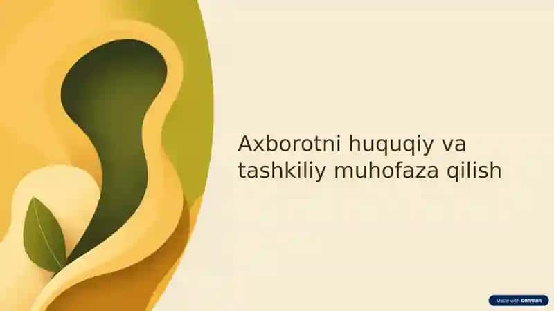 Axborotni huquqiy va tashkiliy muhofaza qilish