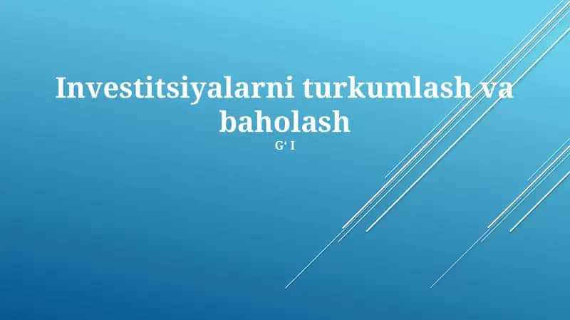 Investitsiyalarni turkumlash va baholash 1