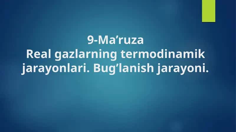 Realgazlarning termodinamik jarayonlari 1
