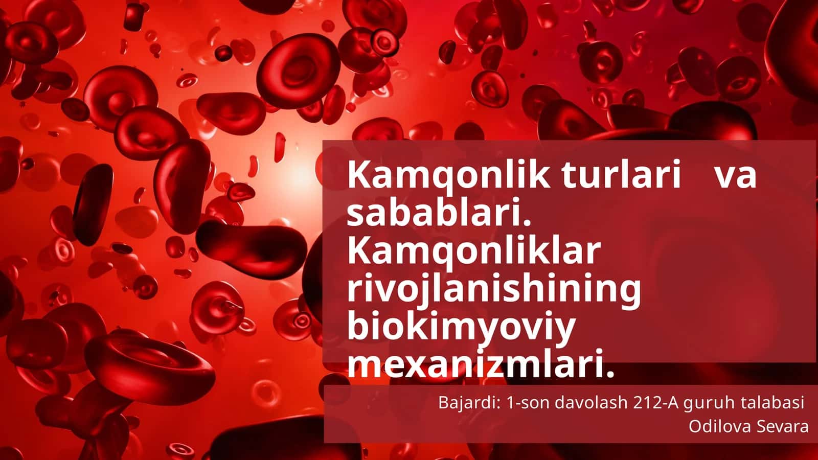 Kamqonlik turlari va sabablari. Kamqonlik rivojlanishining biokimyoviy mexanizmlari. 1